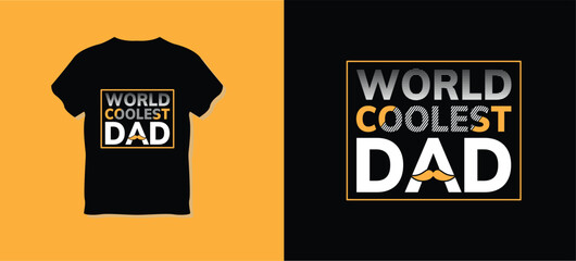 world coolest dad T-shirt Design