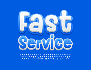 Vector creative advertisement Fast Service. Handwritten Blue and White Font. Artistic style set of Alphabet Letters, Numbers and Symbols