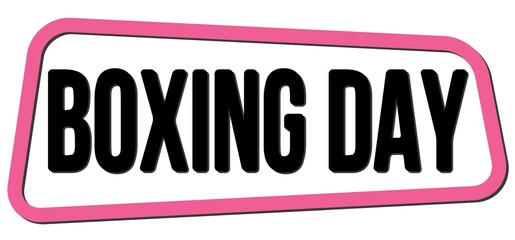 BOXING DAY text on pink-black trapeze stamp sign.