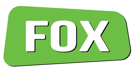 FOX text on green trapeze stamp sign.