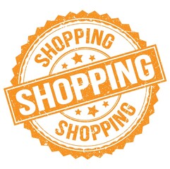 SHOPPING text on orange round stamp sign
