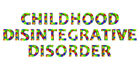 Childhood disintegrative disorder, a text made of colorful puzzle patterns, 3D illustration