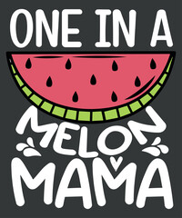 One In A Melon Mama Birthday Party Matching Family T-Shirt design vector,  Watermelon, Kawaii, Dab, Summer, Fruit, Melon Lover