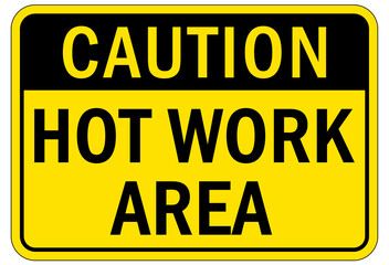 Hot work area sign and labels