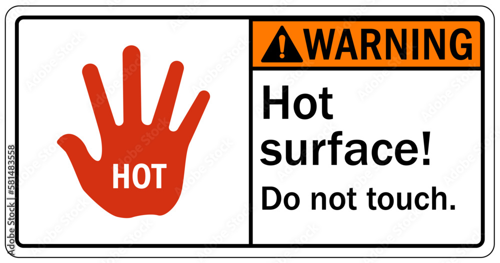 Wall mural Hot warning sign and labels hot surface. do not touch