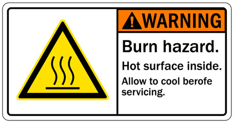 Obraz premium Hot warning sign and labels burn hazard. Hot surface. Allow to cool before servicing