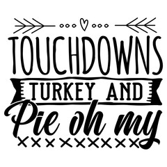 Touchdowns turkey and pie oh my