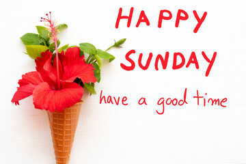 happy sunday have a good day message card handwriting with red flowers hibiscus arrangement hearts flat lay postcard style on background white - obrazy, fototapety, plakaty