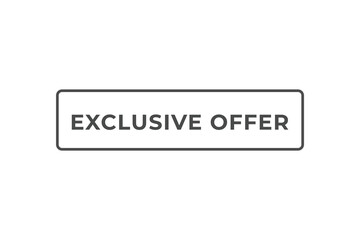 Obraz premium Exclusive Offer Button. Speech Bubble, Banner Label Exclusive Offer