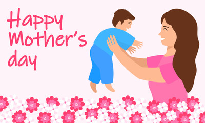 A woman holding a baby with the word mother's day on it. Banner with flowers vector illustration