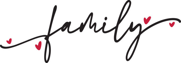 Family calligraphy. Hand drawn lettering phrase script vector, Calligraphy t shirt design typography, Isolated on white background, svg Files for Cutting Cricut and Silhouette, EPS 10, Black and white