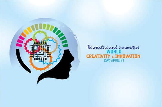 Be creative and innovative. World Creativity and Innovation Day. Greeting card. motivational, appreciation Poster and banner.