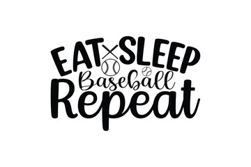 eat sleep baseball repeat