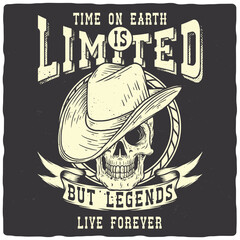A design for a t-shirt or poster featuring an illustration of a cowboy skull in a hat and a text composition