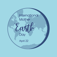 Happy Mother Earth Day concept. Monochrome print with Earth globe. Environmental problems and environmental protection. Flat style vector illustration.
