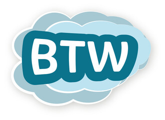 Stickers of:BTW