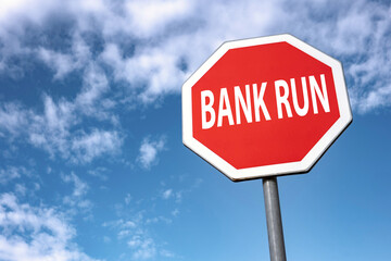 Traffic sign with BANK RUN text to stop the crash of the financial system