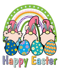 Happy Easter Bunny Eggs Gnome Rainbow T-Shirt, Easter Rainbow Shirt, Easter Eggs Shirt, Easter Day Gnome Shirt Print Template