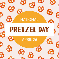 National Pretzel Day greeting card.Vector illustration