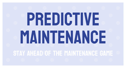 Predictive Maintenance - Maintenance strategy using data to predict equipment failure.