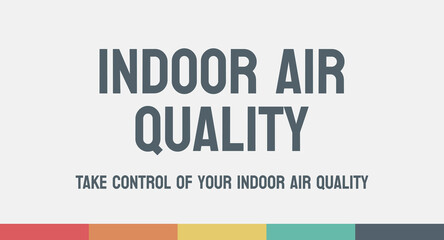 IAQ - Indoor Air Quality - Measure of the quality of indoor air.