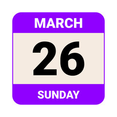 26 March, Sunday. Date template. Useful design for calendar or event promotion. Vector illustration EPS 10 File
