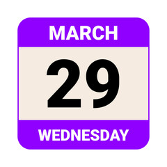 29 March, Wednesday. Date template. Useful design for calendar or event promotion. Vector illustration EPS 10 File