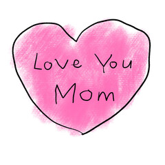 Cute kids handwriting Love You Mom text and heart shape line on pink crayon paint strokes. Design for Mother’s Day.