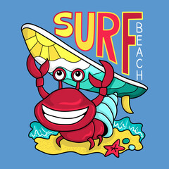 Illustration of a funny red crab carrying a surfboard ready to surf, design for t-shirt