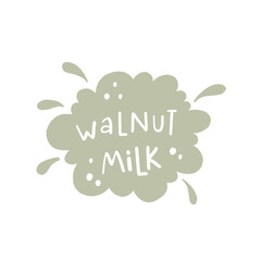 Walnut milk. Milk for vegetarians. Lactose-free milk. Alternative to dairy products. Packaging badge design. Hand drawn healthy vegan drinks label. Isolated logo vector eps illustration