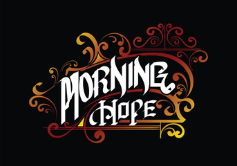 Lettering logo custom world MORNING HOPE