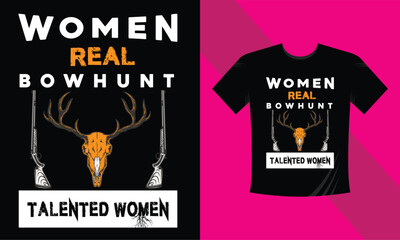 Women real Bowhunt T-shirt design 2023