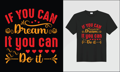 if you can dream it you can do it ornament vector typography t shirt design
