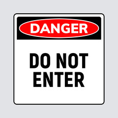 Do not enter danger sign. Caution entry vector symbol logo warning icon.