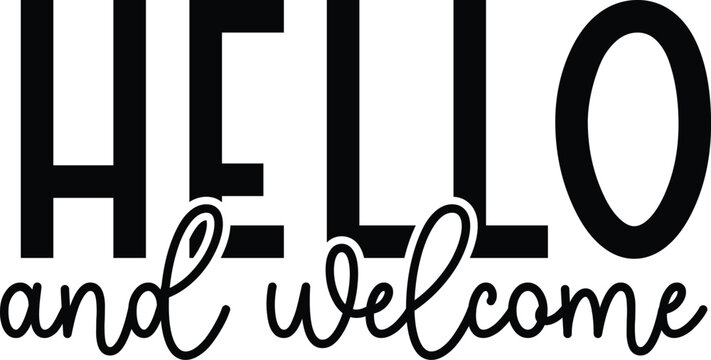 Hello and welcome DIY Doormat typography T-shirt design, DIY Doormat vector, welcome home design