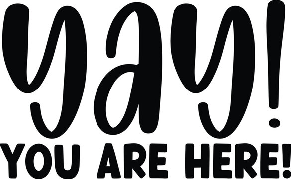 Yay its you DIY Doormat typography T-shirt design, DIY Doormat vector, welcome home design