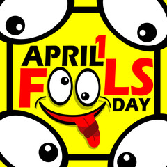 Stupid face with tongue out and bold text in frame on yellow background to celebrate April Fools' Day on April 1