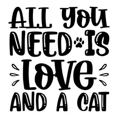 ALL you need is love and a cat svg