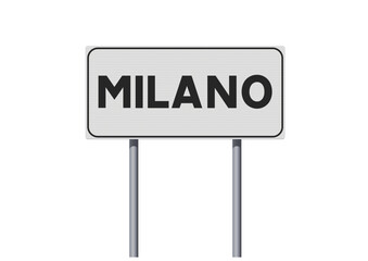 Vector illustration of the City of Milan (Italy) white road sign on metallic poles