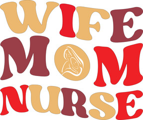 Wife mom nurse