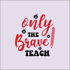 only the brave teach SVG