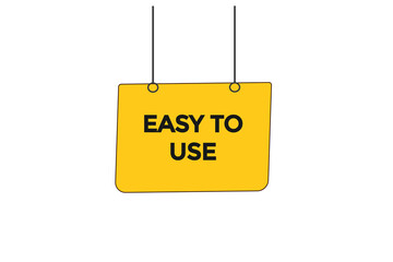 easy to use button vectors.sign label speech bubble easy to use
