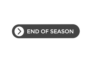 Naklejka na ściany i meble end of season button vectors.sign label speech bubble end of season 