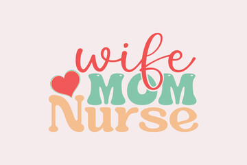 wife mom nurse