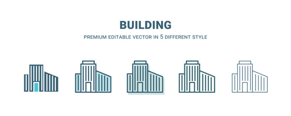 building icon in 5 different style. Outline, filled, two color, thin building icon isolated on white background. Editable vector can be used web and mobile