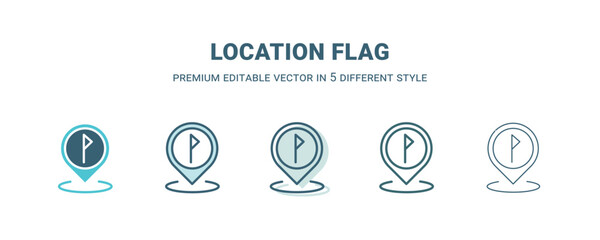 location flag icon in 5 different style. Outline, filled, two color, thin location flag icon isolated on white background. Editable vector can be used web and mobile