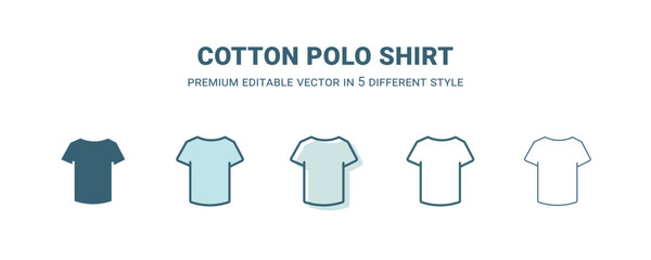 cotton polo shirt icon in 5 different style. Outline, filled, two color, thin cotton polo shirt icon isolated on white background. Editable vector can be used web and mobile