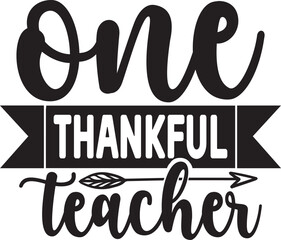 One Thankful Teacher Svg
