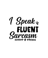 Sarcastic Svg Bundle, Sarcasm svg, Sarcastic Svg Files, Funny Quotes Svg, Funny sayings svg, Eps Png, Silhouette, Cricut