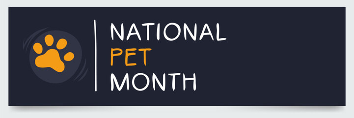 National Pet Month, held on April.